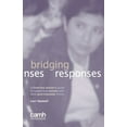 thumbnail image 1 of Bridging Responses : A Front-line Worker's Guide to Supporting Women Who Have Post-traumatic Stress, 1 of 1