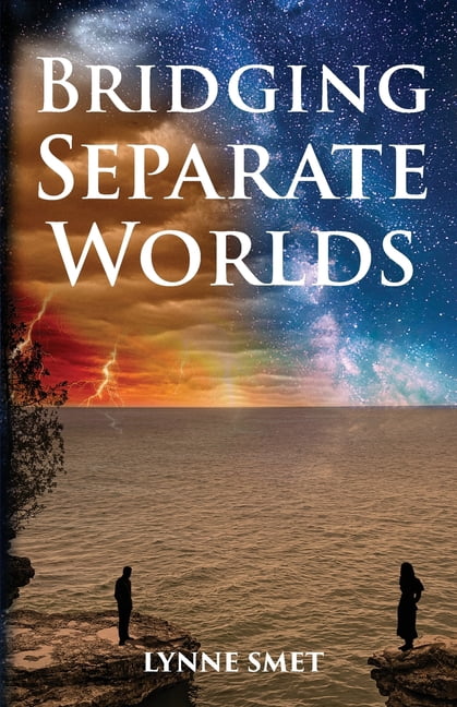 Bridging Separate Worlds Bridging Separate Worlds, Book 1, (Paperback ...