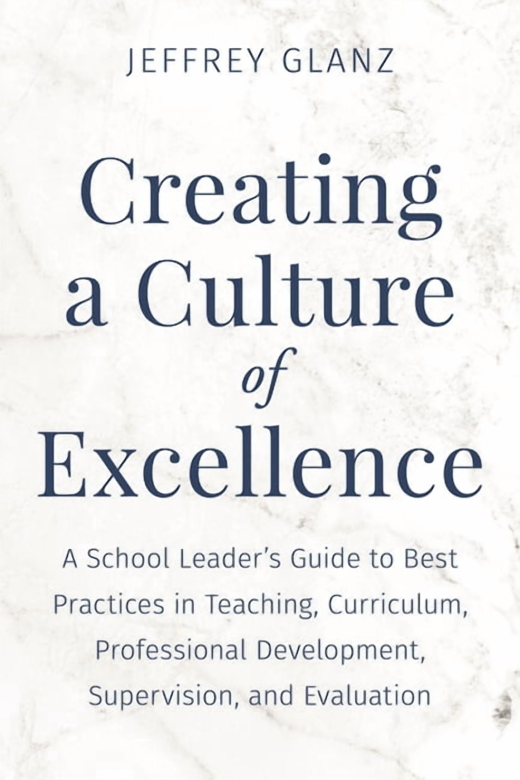 Bridging Theory and Practice Creating a Culture of Excellence: A School ...