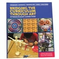 thumbnail image 1 of Bridging the Curriculum Through Art: Interdisciplinary Connections, 1 of 2