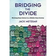 thumbnail image 1 of Bridging the Divide: Working-Class Culture in a Middle-Class Society, (Hardcover), 1 of 1