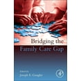 thumbnail image 1 of Bridging the Family Care Gap, (Paperback), 1 of 1