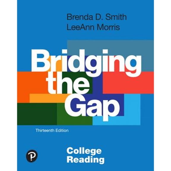 Pre-Owned Bridging the Gap: College Reading (Paperback) 0134996313 9780134996318