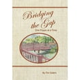 thumbnail image 1 of Bridging the Gap One Prayer at a Time (Hardcover), 1 of 1