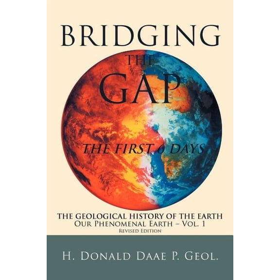 Bridging the Gap: The First 6 Days, (Paperback)