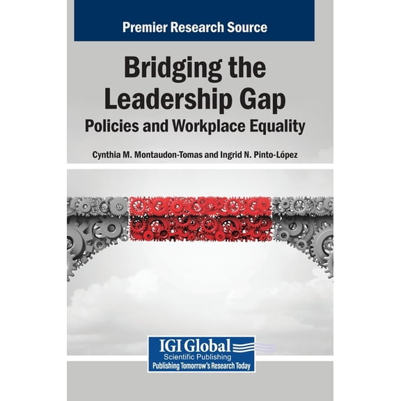 Bridging the Leadership Gap: Policies and Workplace Equality, (Hardcover)