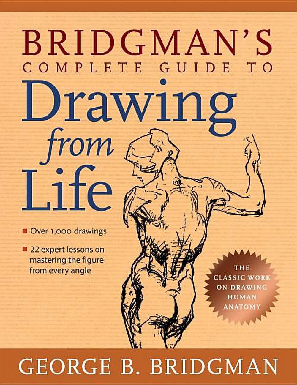 Bridgman's Complete Guide to Drawing from Life (Paperback)