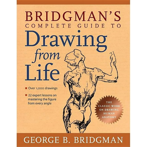 Bridgman's Complete Guide to Drawing from Life (Paperback)