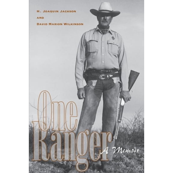 Bridwell Texas History Series One Ranger: A Memoir, (Hardcover)