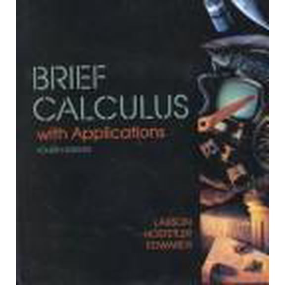 Pre-Owned Brief Calculus With Applications Hardcover Ron Larson, Robert P. Hostetler, Bruce H. Edwards