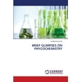 thumbnail image 1 of Brief Glimpses on Phycochemistry (Paperback), 1 of 1