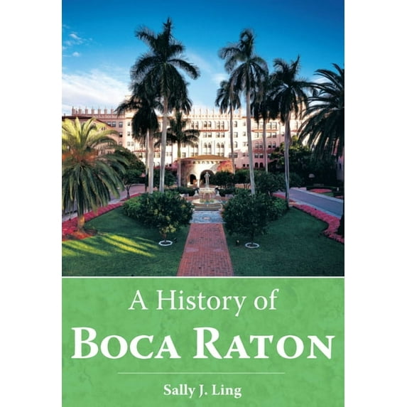 Brief History: A History of Boca Raton (Paperback)