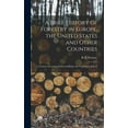thumbnail image 1 of A Brief History of Forestry in Europe, the United States and Other Countries: a Course of Lectures Delivered Before the Yale Forest School Hardcover 1013590503 9781013590504 Fernow, B E Bernhard Ed, 1 of 1