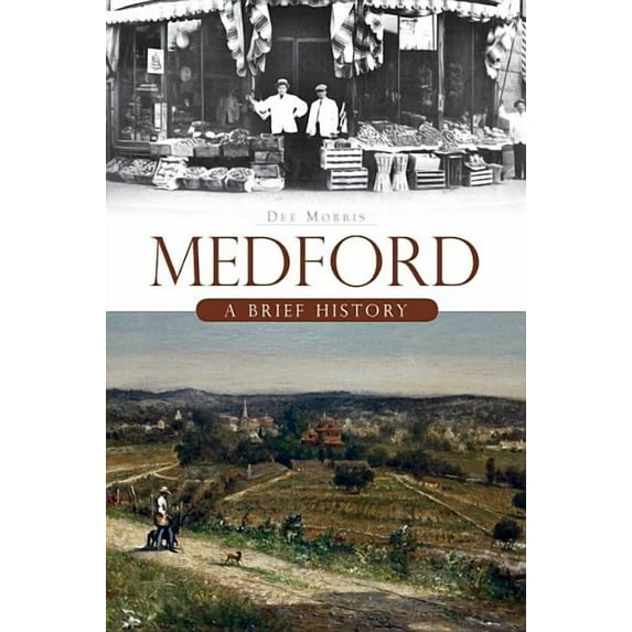 Brief History: Medford: : A Brief History (Paperback)