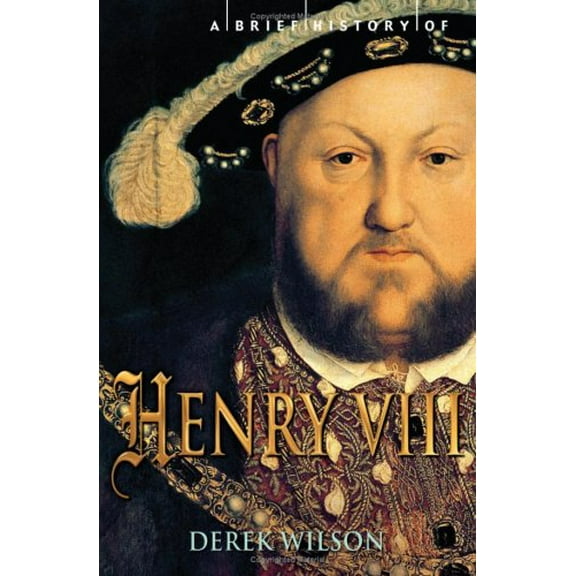 Pre-Owned A Brief History of Henry VIII Paperback