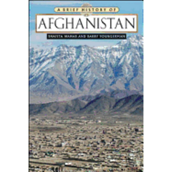 Pre-Owned A Brief History of Afghanistan (Paperback) 0816082197 9780816082193