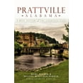 thumbnail image 1 of Brief History: Prattville, Alabama : A Brief History of the Fountain City (Paperback), 1 of 1