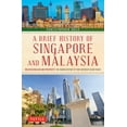 thumbnail image 1 of Brief History of Asia A Brief History of Singapore and Malaysia: Multiculturalism and Prosperity: The Shared History of Two Southeast Asian Ti, (Paperback), 1 of 2