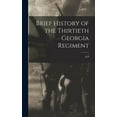 thumbnail image 1 of Brief History of the Thirtieth Georgia Regiment (Hardcover), 1 of 6