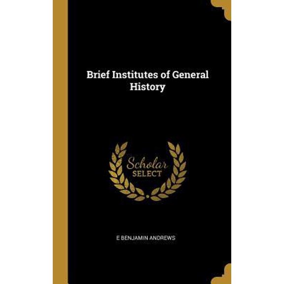 Brief Institutes of General History Hardcover