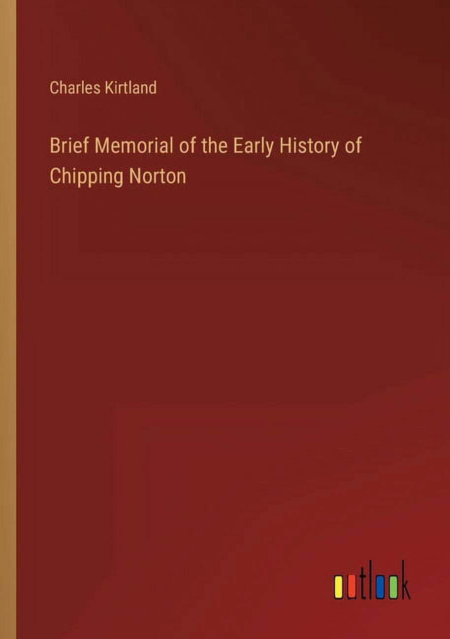 Brief Memorial of the Early History of Chipping Norton, (Paperback)