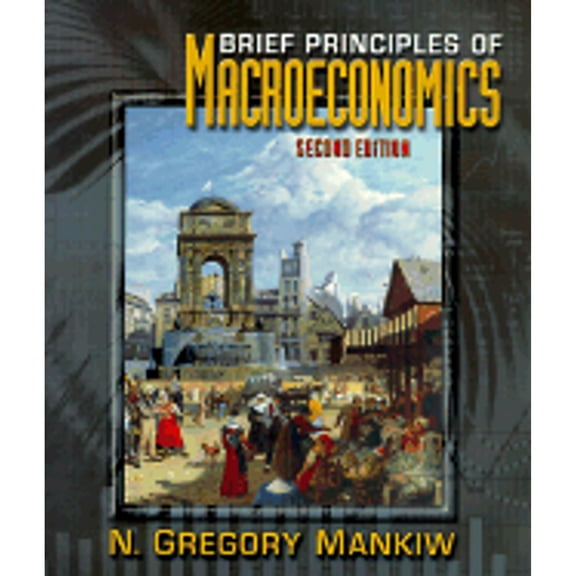 Pre-Owned Brief Principles of Macroeconomics (Paperback 9780030283369) by N Gregory Mankiw