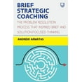 thumbnail image 1 of Brief Strategic Coaching: The Problem Resolution Process That Inspired Brief and Solution-Focused Thinking, (Paperback), 1 of 1