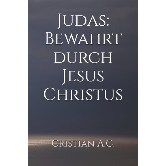 Bibelstudien: Buch Fr Buch Der Brief des Judas: Bewahrt durch Jesus Christus, (Paperback)