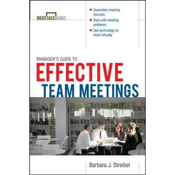 Pre-Owned The Manager's Guide to Effective Meetings (Paperback) 0071391347 9780071391344