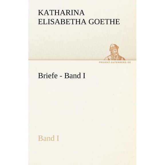 Briefe - Band I (Paperback)