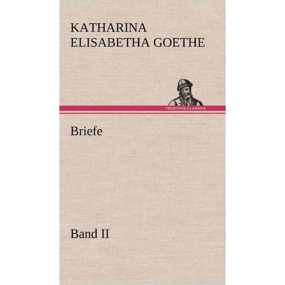 Briefe - Band II (Hardcover)