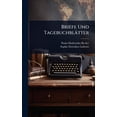 thumbnail image 1 of Briefe Und Tagebuchblätter, (Hardcover), 1 of 1