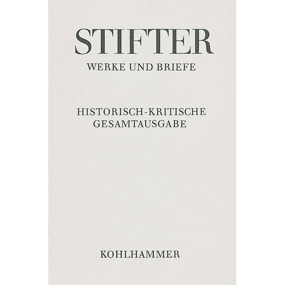 Briefe Von Adalbert Stifter 1859-1862: Text, Apparat, Erlauterungen, (Hardcover)