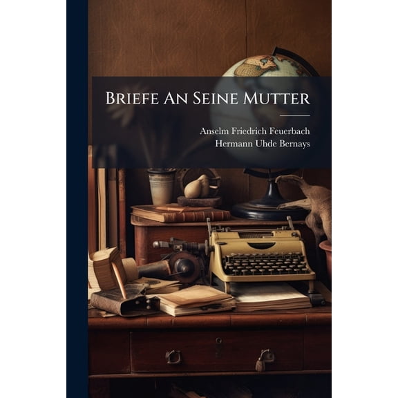 Briefe An Seine Mutter (Paperback)