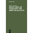 thumbnail image 1 of Briefe Ãber Die Tanzkunst Und Ãber Die Ballette, (Hardcover), 1 of 1