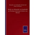 thumbnail image 1 of Briefe von Alexander von Humboldt an Christian Carl Josias Freiherr von Bunsen German Edition Paperback 3752505966 9783752505962 Alexander U a Von Bunsen, 1 of 1