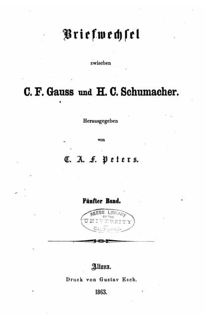 Briefwechsel Zwischen C. F. Gauss Und H. C. Schumacher