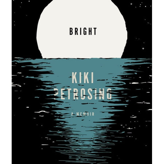 Bright: A Memoir, (Paperback)