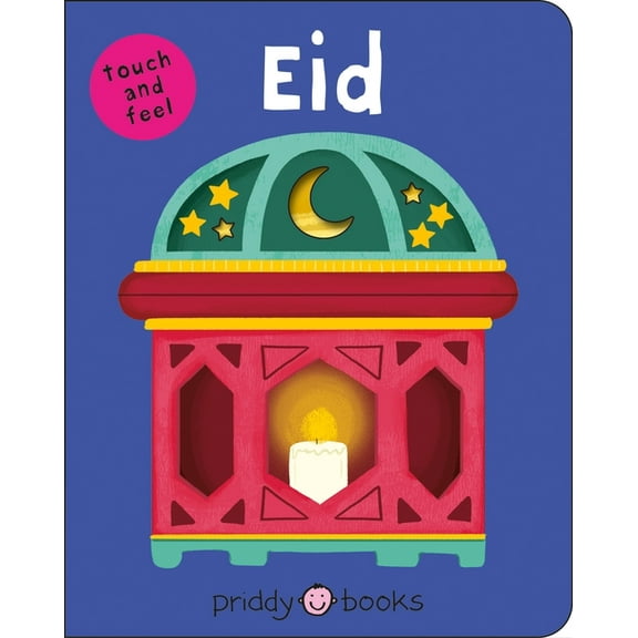 Bright Baby Touch and Feel: Eid : (Bright Baby Touch & Feel) (Board book)