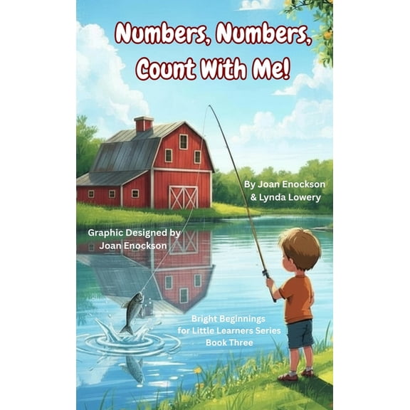 Bright Beginnings for Little Learners Numbers, Numbers, Count With Me!: Helping Little Minds Learn Numbers, (Hardcover)