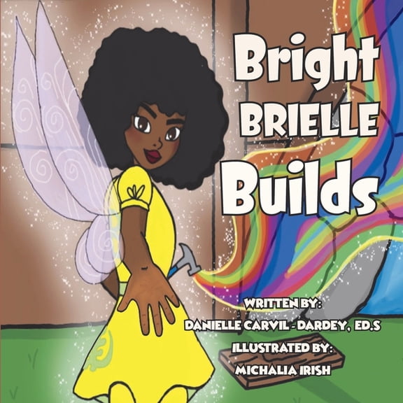 Bright Brielle Builds, (Paperback)
