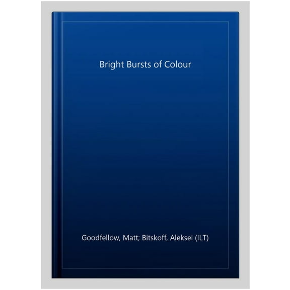 Bright Bursts Of Colour