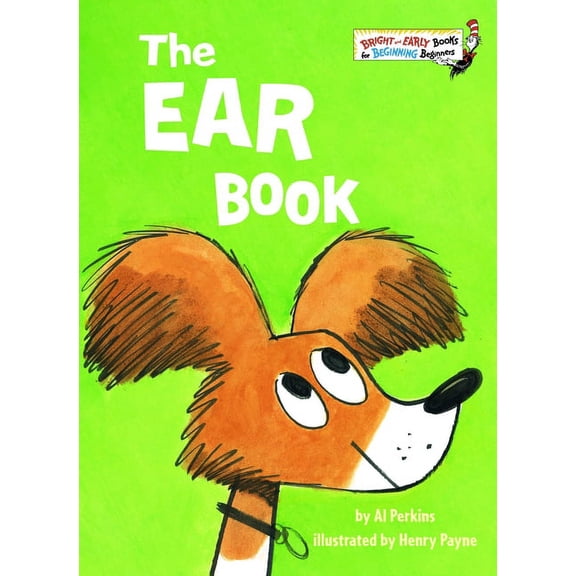 Bright & Early Books The Ear Book, (Hardcover)