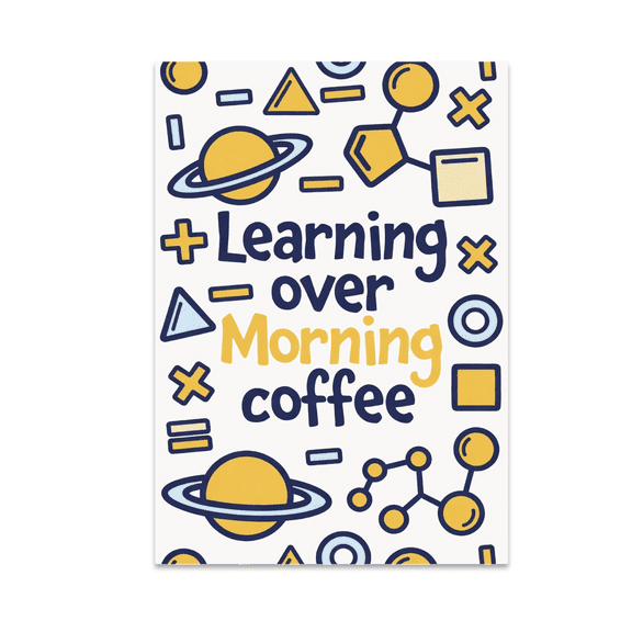 Bright Educational Wall Decor - Learning Over Morning Coffee - 13x19 Poster Print