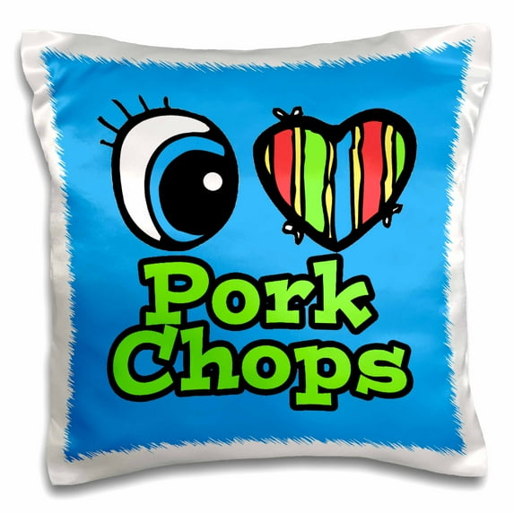 3dRose, Bright Eye Heart I Love Pork Chops, 16x16 inch Pillow Case