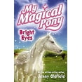 thumbnail image 1 of Pre-Owned My Magical Pony 03: Bright Eyes (Paperback) 0340910755 9780340910757, 1 of 1