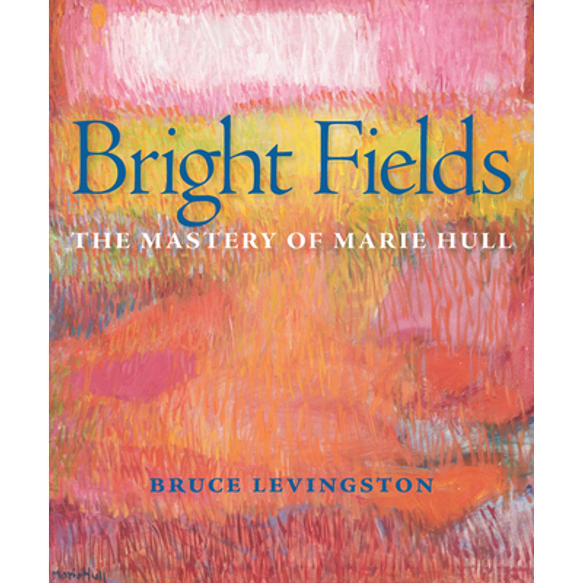 Pre-Owned Bright Fields: The Mastery of Marie Hull (Hardcover) 1628464879 9781628464870