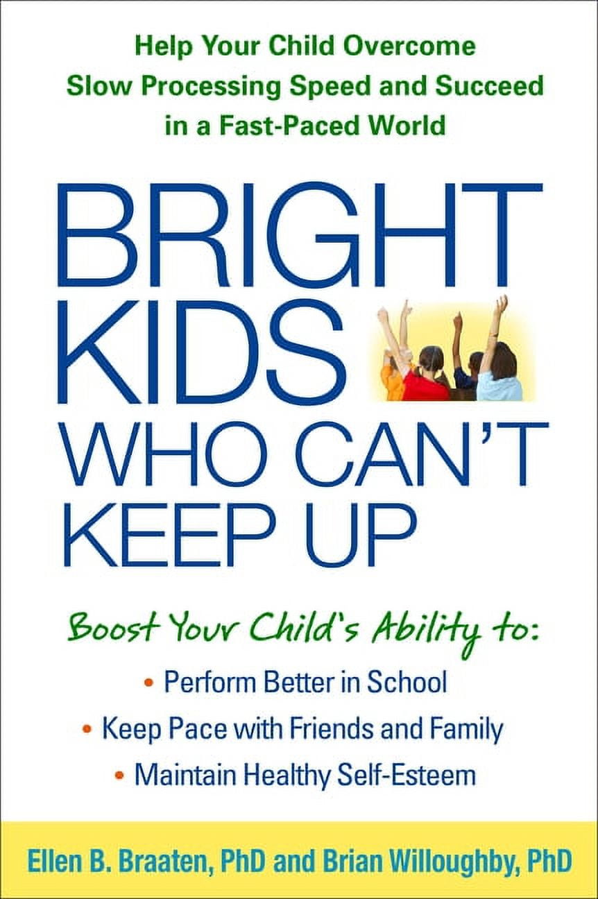 Bright Kids Who Can t Keep Up Help Your Child Overcome Slow Processing bright-kids-who-can-t-keep-up-help-your-child-overcome-slow-processing