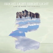 Bright Light Bright Light - Life Is Hard The Remixes - Electronica - CD