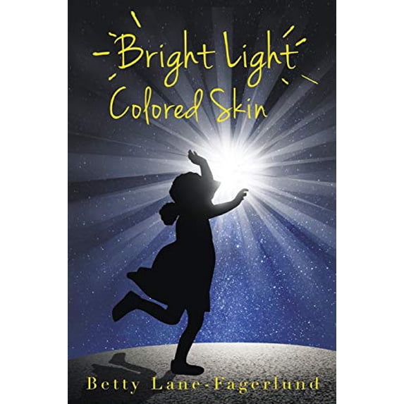 Bright Light Colored Skin (Paperback)